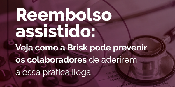 O reembolso assistido pode ser um risco para sua empresa! Veja por quê. O reembolso assistido pode ser um risco para sua empresa! Veja por quê.