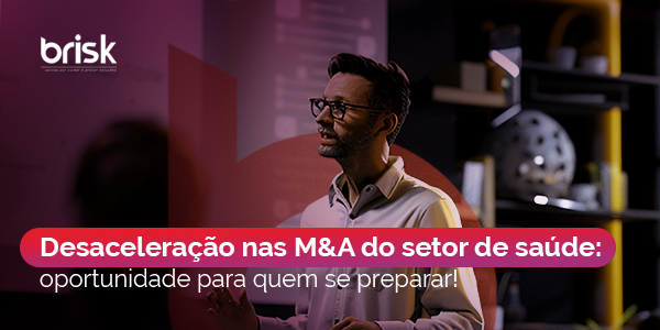 Setor de saude desacelera ritmo de fusoes e aquisicoes perspectivas para o futuro Setor de saude desacelera ritmo de fusoes e aquisicoes perspectivas para o futuro